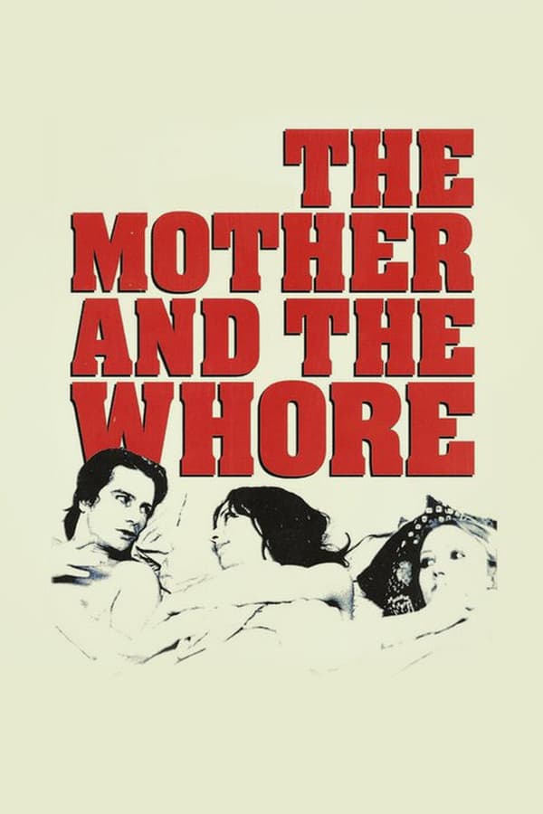 Cover of the movie The Mother and the Whore