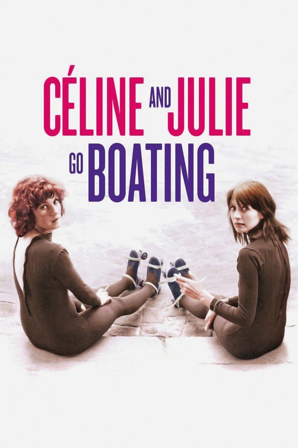 Cover of the movie Céline and Julie Go Boating