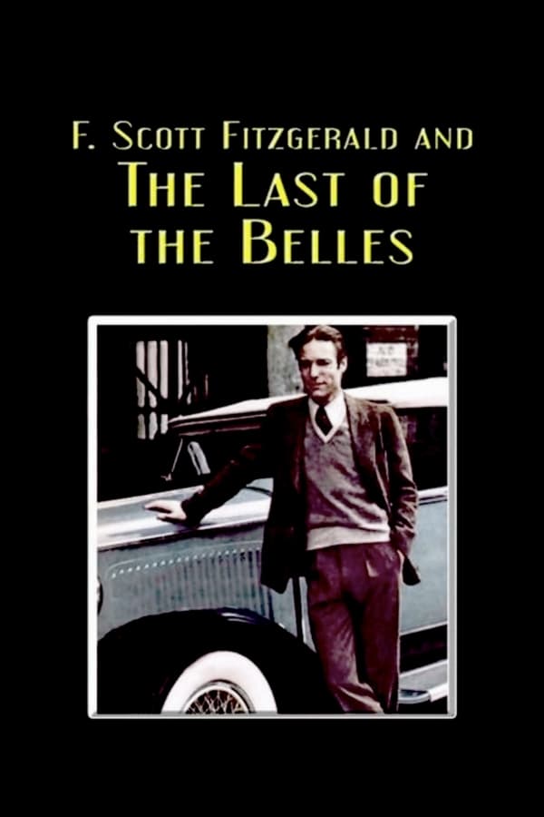 Cover of the movie F. Scott Fitzgerald and the Last of the Belles