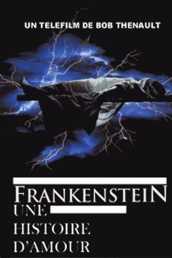 Cover of the movie Frankenstein: A Love Story