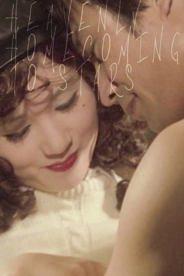 Cover of the movie Heavenly Homecoming to Stars