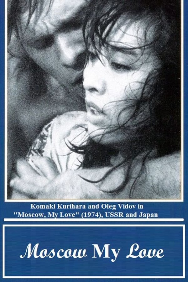 Cover of the movie Moscow, My Love