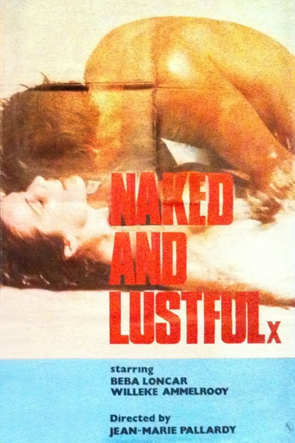 Cover of the movie Naked and Lustful