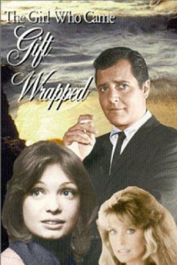 Cover of the movie The Girl Who Came Gift-Wrapped