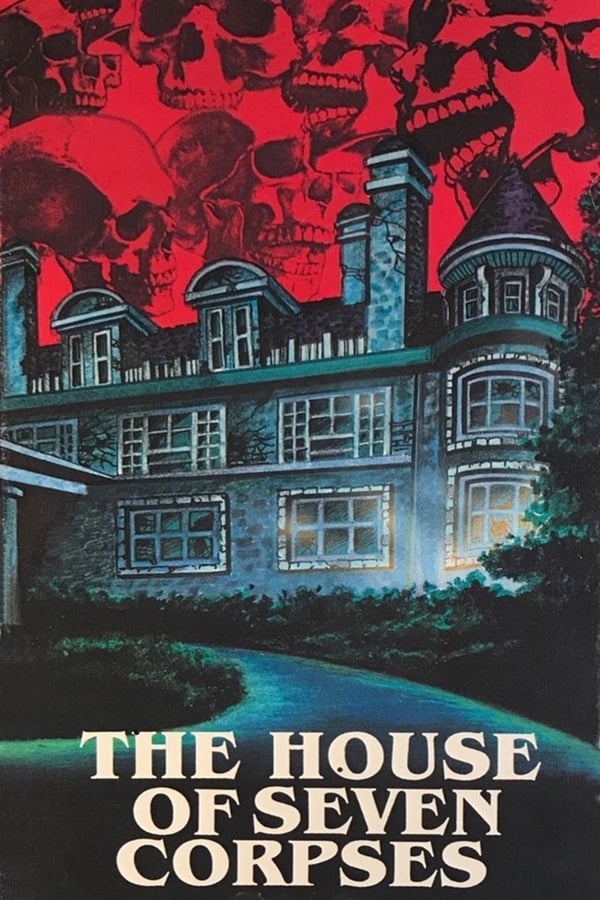 Cover of the movie The House of Seven Corpses