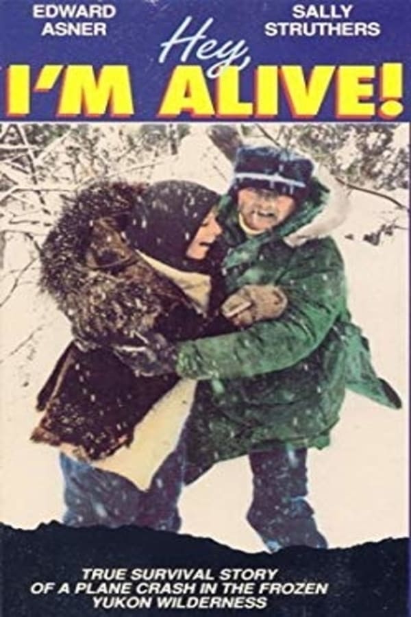 Cover of the movie Hey, I'm Alive