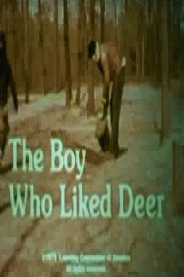 Cover of the movie The Boy Who Liked Deer