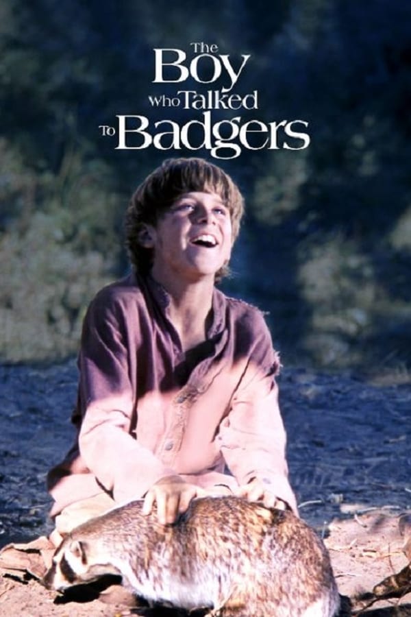 Cover of the movie The Boy Who Talked to Badgers