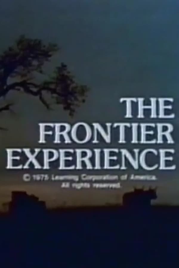 Cover of the movie The Frontier Experience