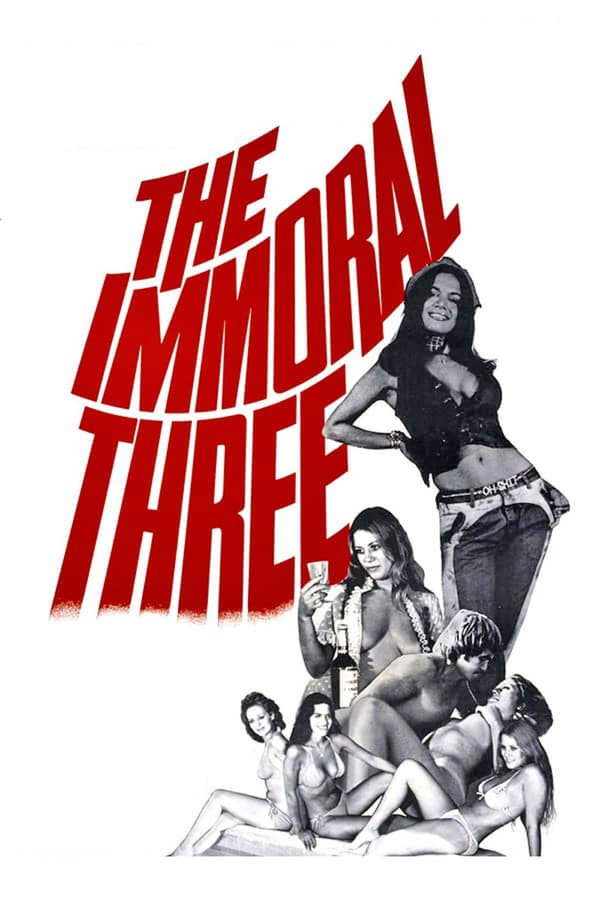 Cover of the movie The Immoral Three