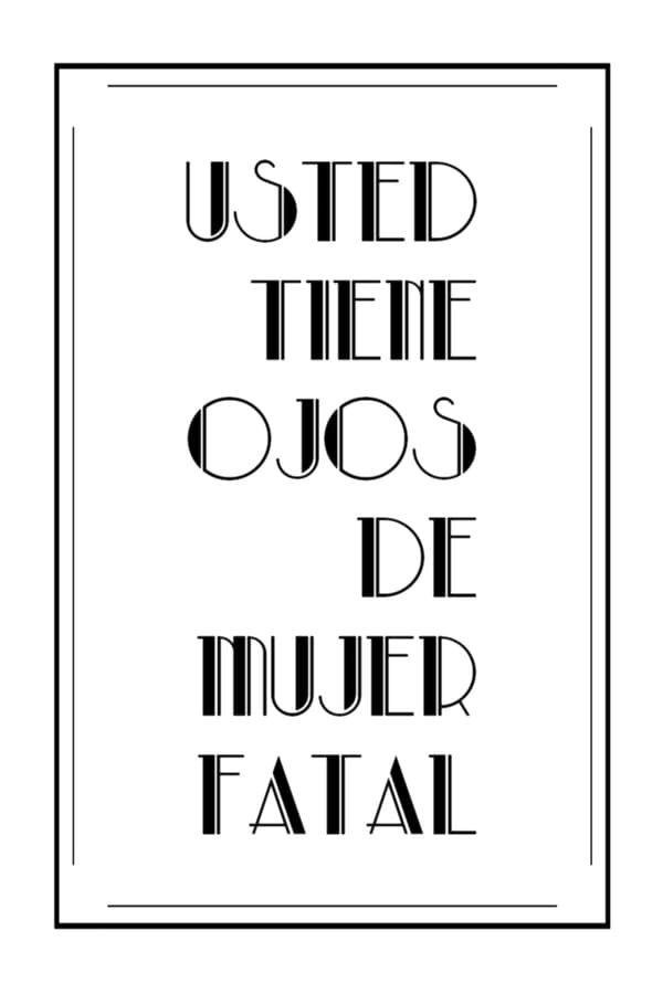 Cover of the movie Usted tiene ojos de mujer fatal