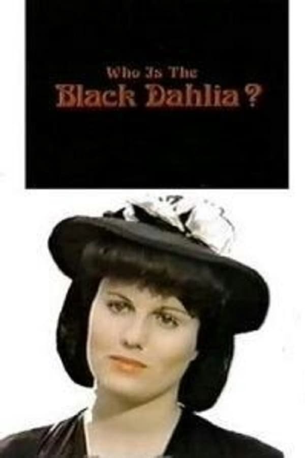 Cover of the movie Who Is the Black Dahlia?