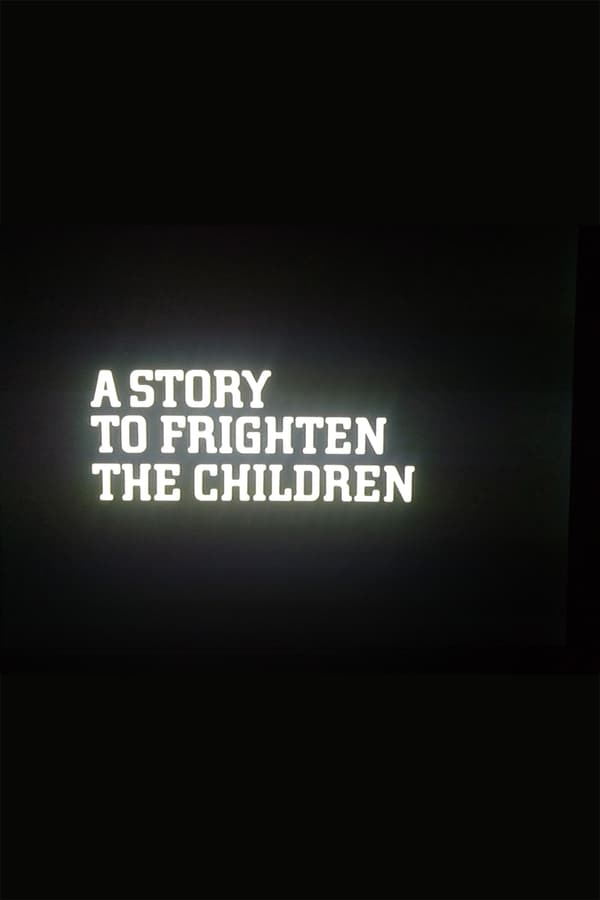 Cover of the movie A Story to Frighten the Children
