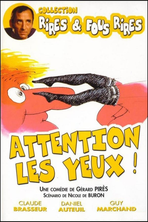 Cover of the movie Attention les yeux !