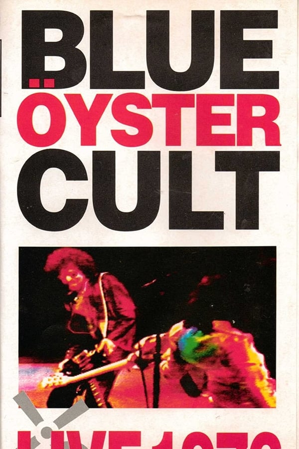 Cover of the movie Blue Öyster Cult: Live 1976