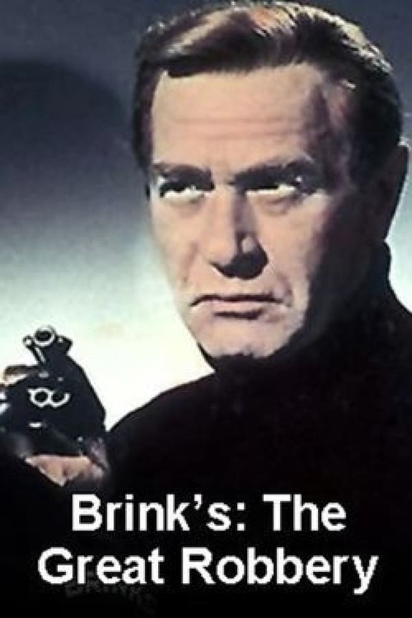 Cover of the movie Brinks: The Great Robbery