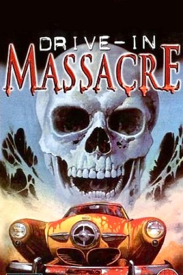 Cover of the movie Drive-In Massacre