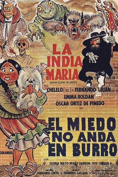 Cover of the movie El miedo no anda en burro