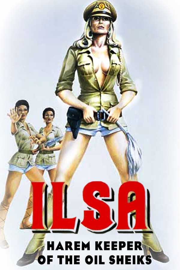 Cover of the movie Ilsa, Harem Keeper of the Oil Sheiks