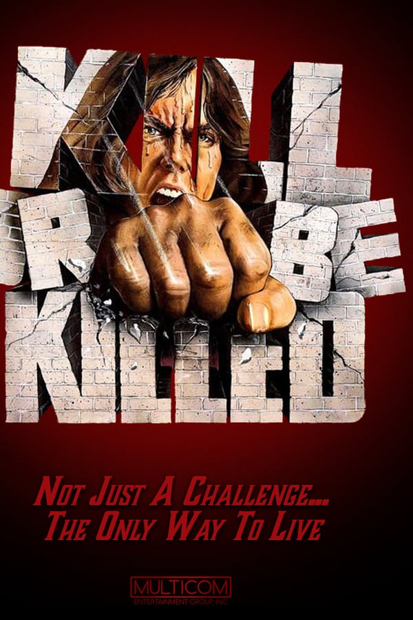 Cover of the movie Kill or Be Killed