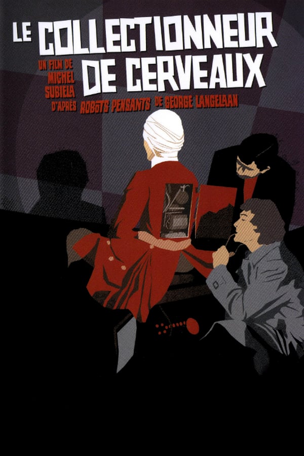 Cover of the movie Le collectionneur des cerveaux