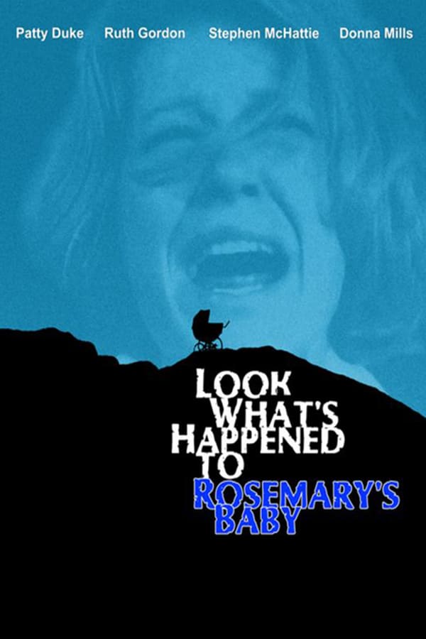 Cover of the movie Look What's Happened to Rosemary's Baby
