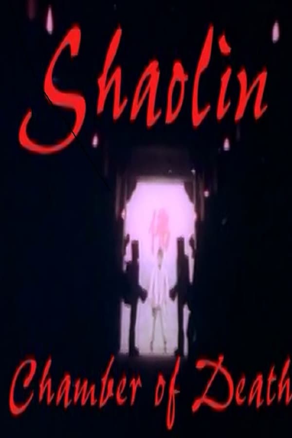 Cover of the movie Shaolin Chamber of Death