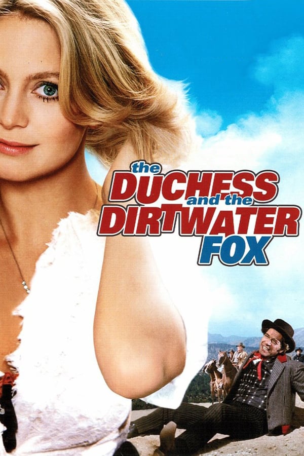 Cover of the movie The Duchess and the Dirtwater Fox