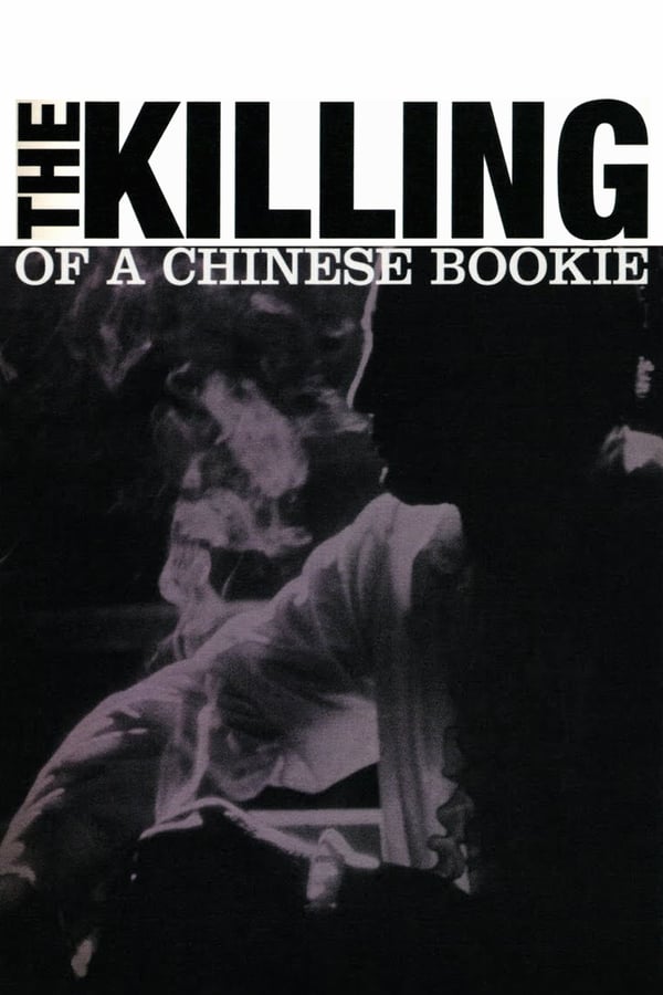 Cover of the movie The Killing of a Chinese Bookie