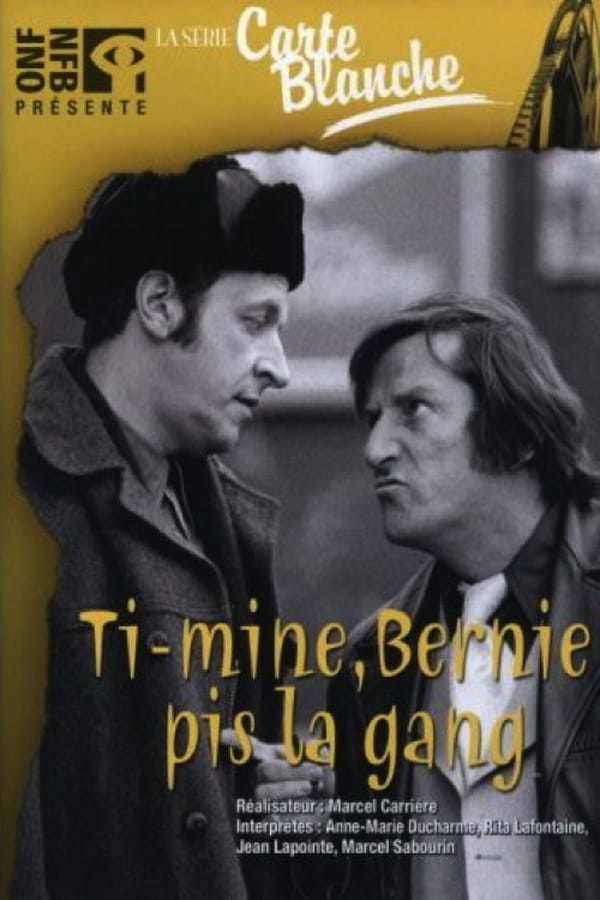 Cover of the movie Ti-Mine, Bernie pis la gang…