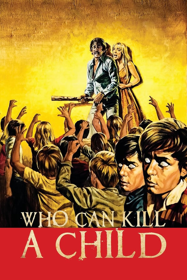 Cover of the movie Who Can Kill a Child?