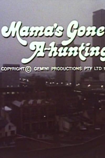 Cover of the movie Mama's Gone A-hunting