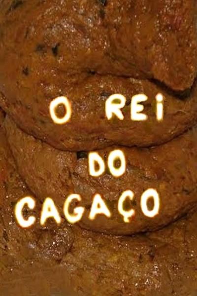 Cover of the movie O Rei do Cagaço