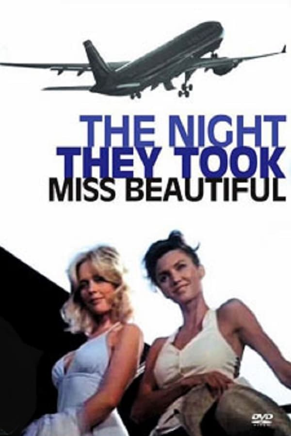 Cover of the movie The Night They Took Miss Beautiful