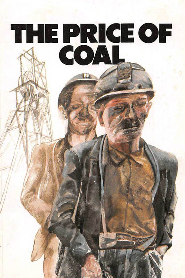 Cover of the movie The Price of Coal: Part 1 – Meet the People