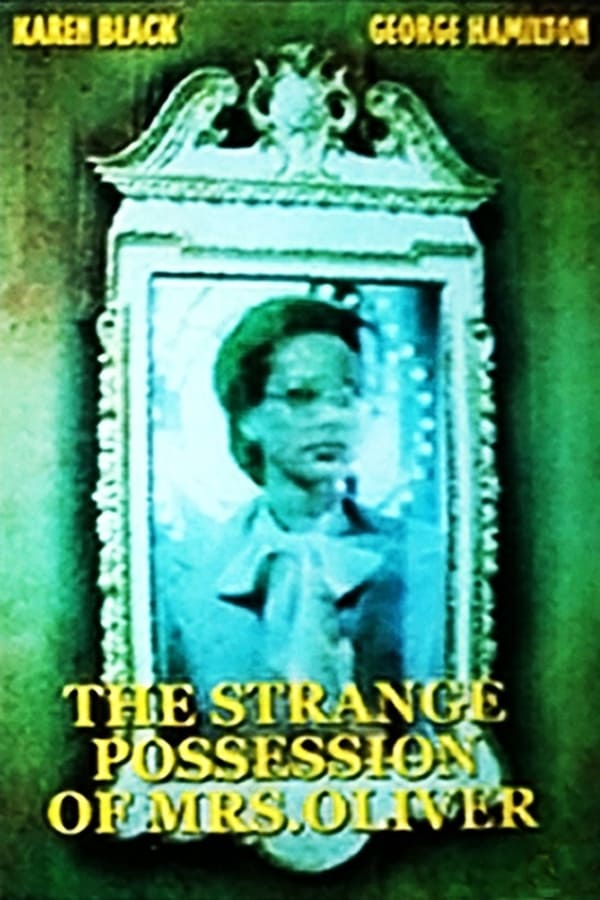 Cover of the movie The Strange Possession of Mrs. Oliver