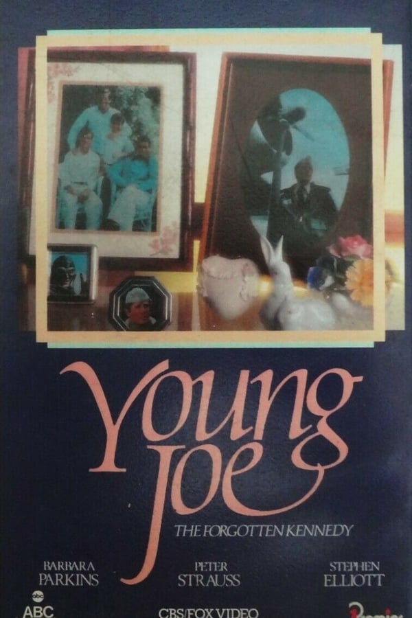 Cover of the movie Young Joe, the Forgotten Kennedy