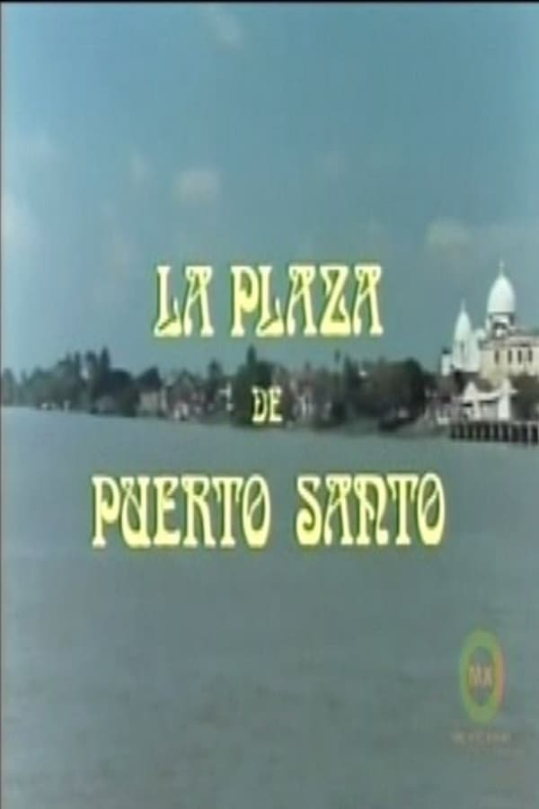 Cover of the movie La plaza de Puerto Santo