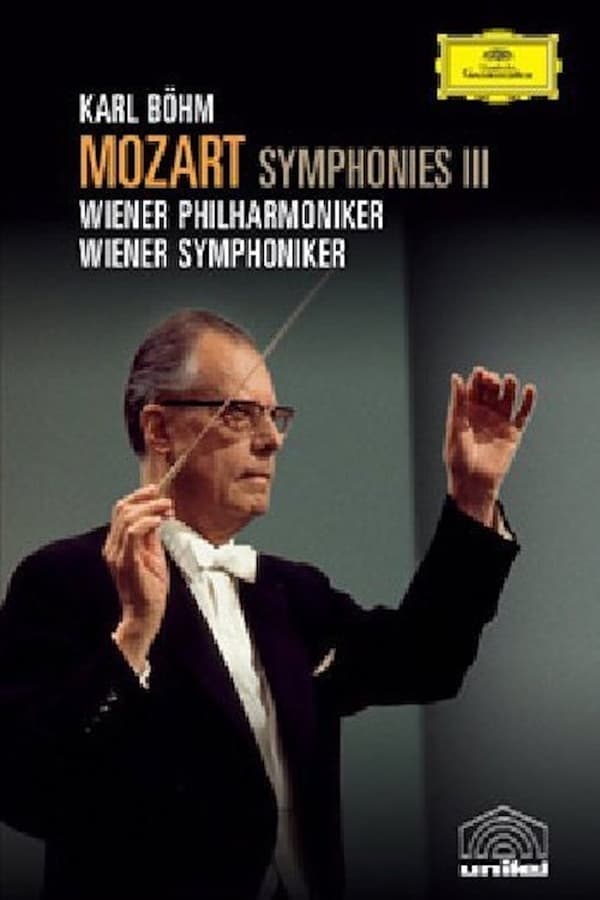 Cover of the movie Mozart Symphonies Vol. III - Nos. 28, 33, 39, "Serenata Notturna" and Karl Böhm documentary