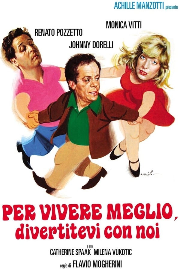 Cover of the movie Per vivere meglio, divertitevi con noi
