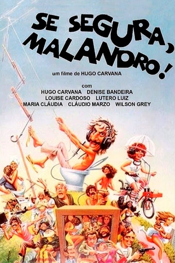 Cover of the movie Se Segura, Malandro!