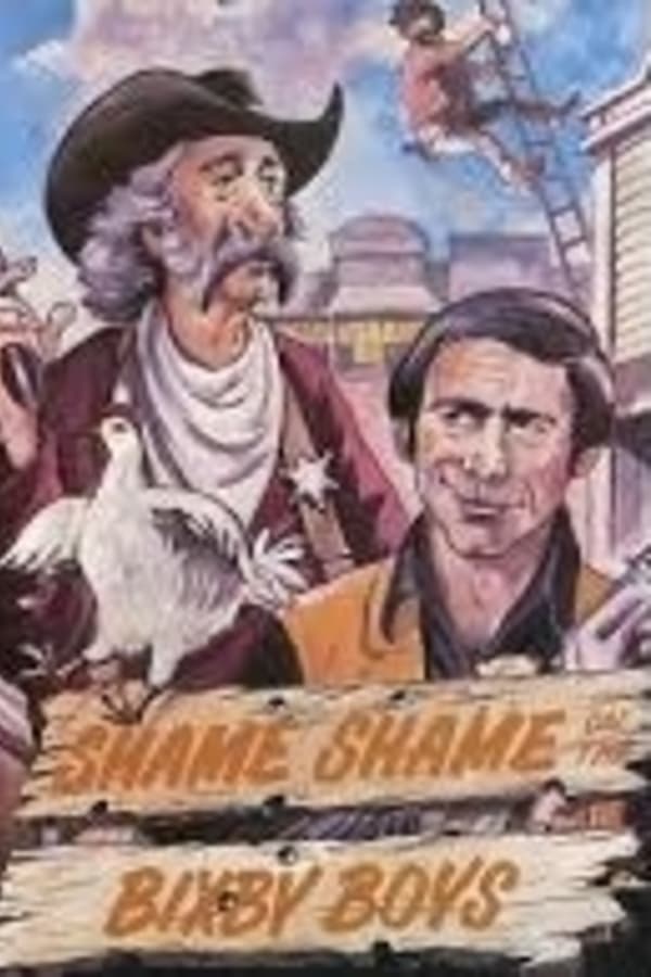 Cover of the movie Shame, Shame on the Bixby Boys
