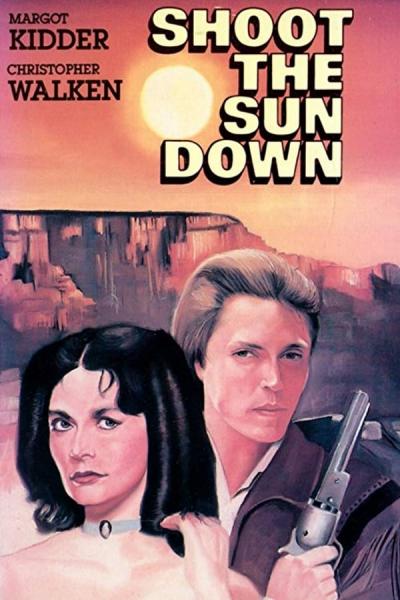 Cover of the movie Shoot The Sun Down