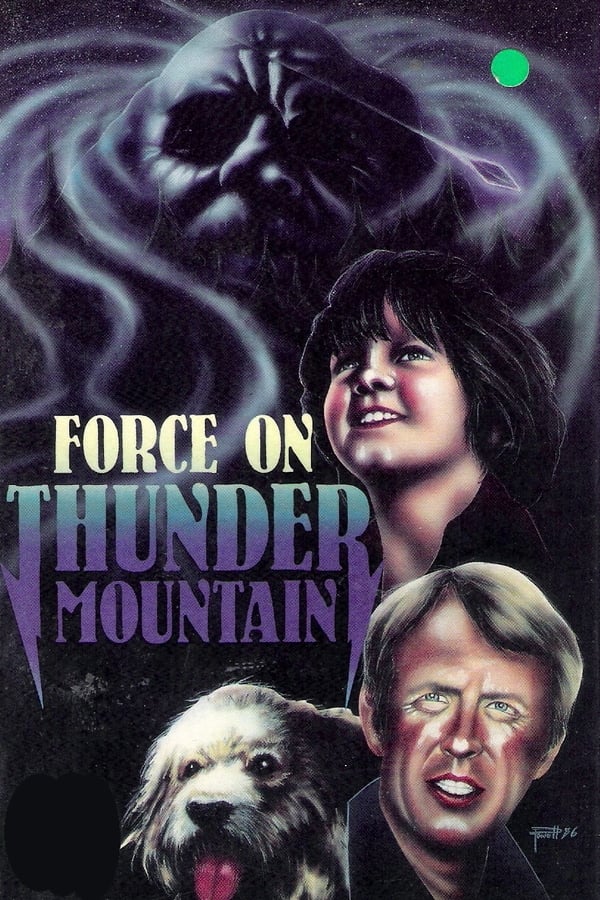 Cover of the movie The Force on Thunder Mountain
