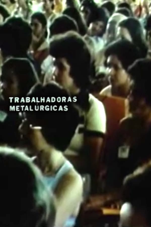 Cover of the movie Trabalhadoras Metalúrgicas