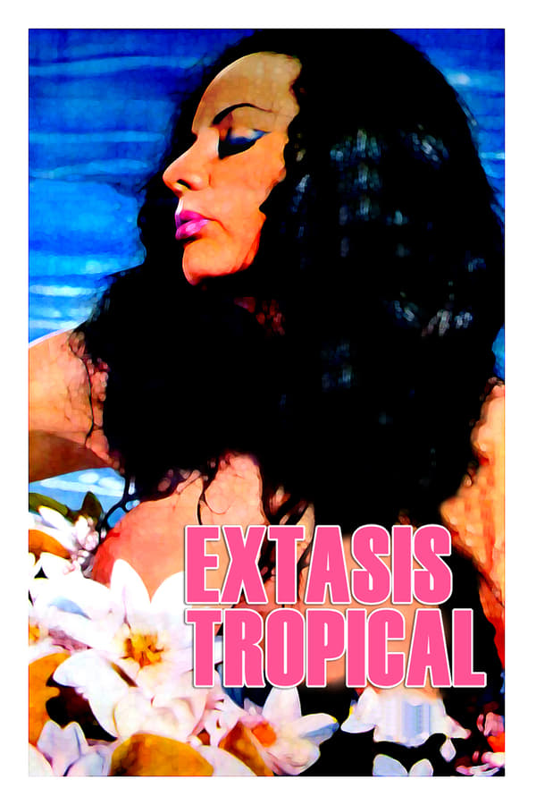 Cover of the movie Tropical Ecstasy