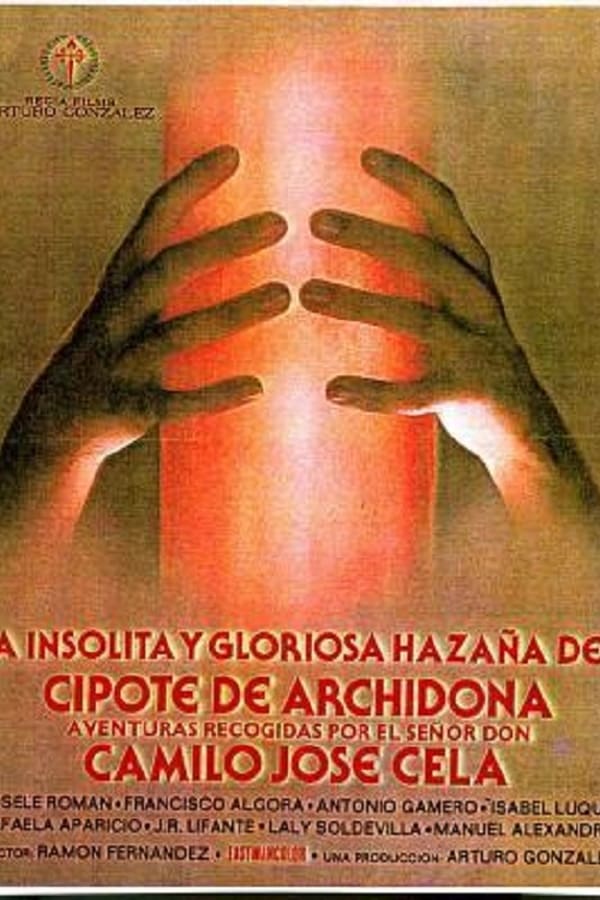 Cover of the movie La insólita y gloriosa hazaña del cipote de Archidona