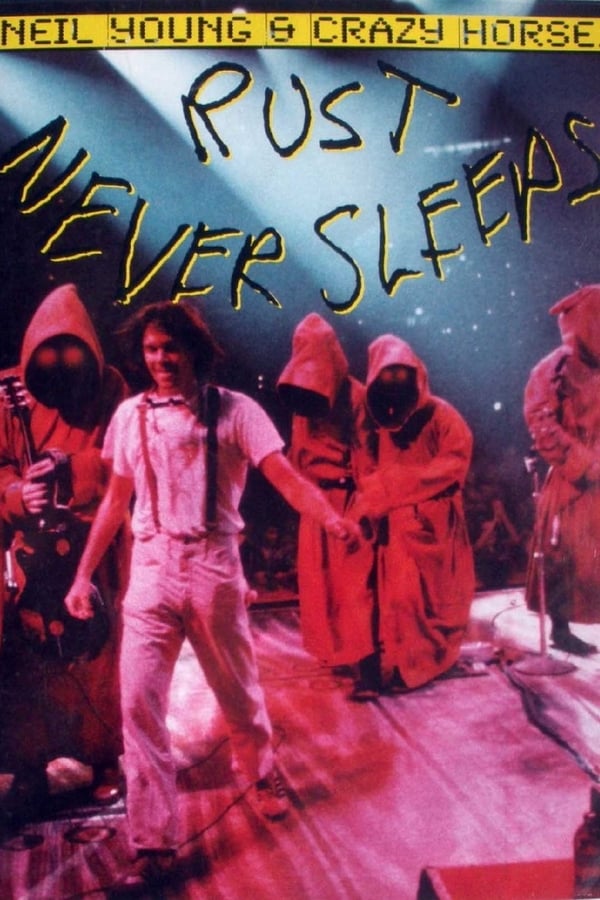 Cover of the movie Neil Young & Crazy Horse: Rust Never Sleeps