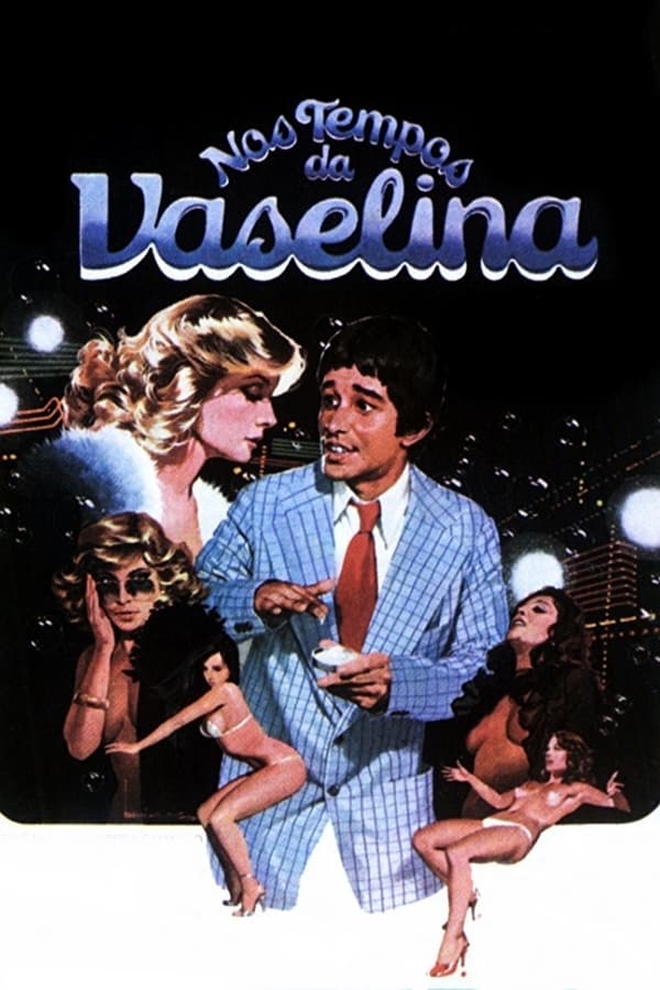 Cover of the movie Nos Tempos da Vaselina