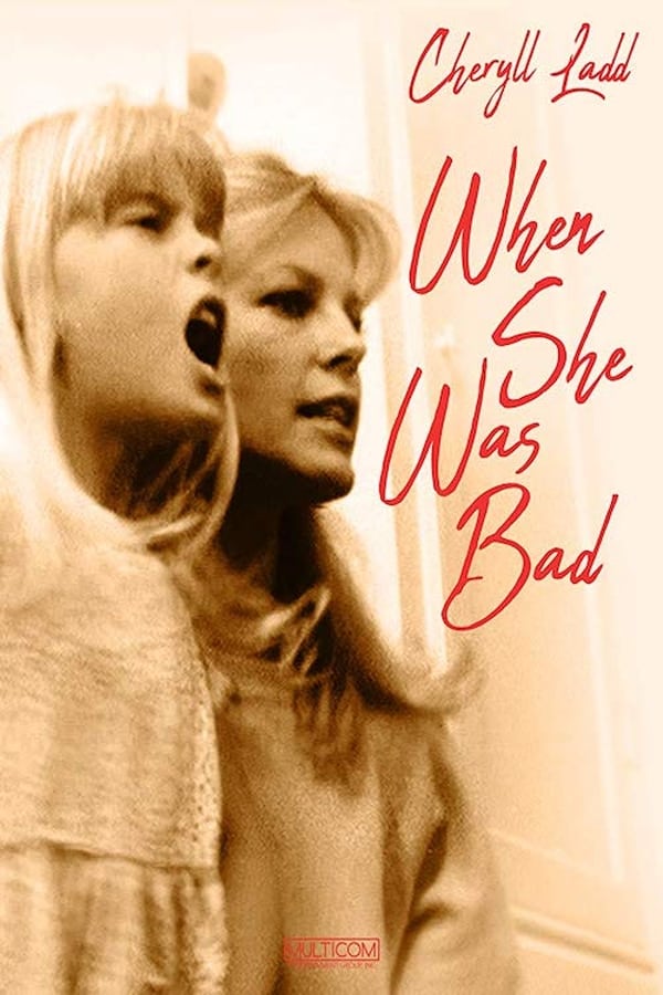 Cover of the movie When She Was Bad...